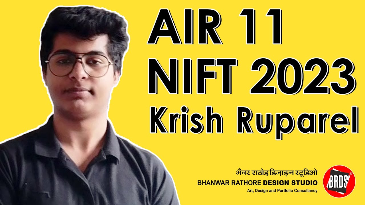 Krish Ruparel | AIR 11 | B.F. Tech | NIFT Result 2023 | NIFT Exam 2023 ...