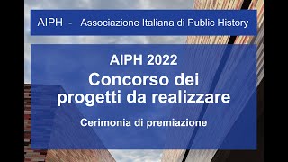 Concorso dei progetti da realizzare AIPH 2022 - Cerimonia di premiazione