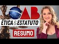 CÓDIGO DE ÉTICA e ESTATUTO OAB - Resumo para o Exame de Ordem