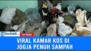 Viral Kamar Kos di Jogja Penuh Sampah, Pemilik Auto Kaget