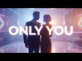 Only You (Club Remix) - LyraFizz