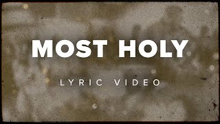 Most Holy | Official Lyric Video | Victory House Worship