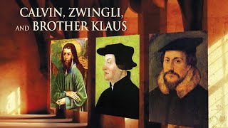 Calvin, Zwingli, and Brother Klaus (2017) | Trailer | Andreas Baumler | Thomas Buhlmann | Noah Schar