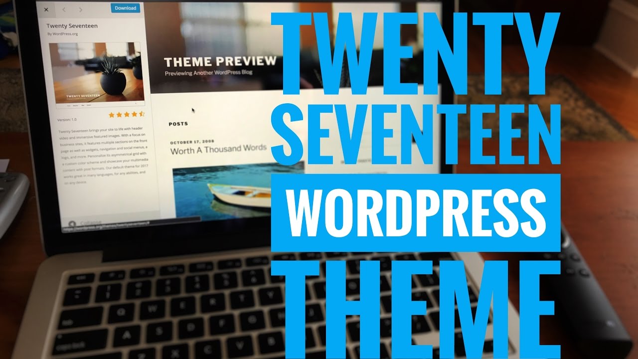 Using The Twenty Seventeen Wordpress Theme Youtube