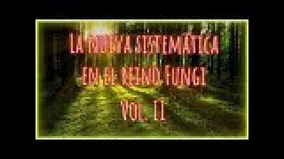 #36.🔺 La nueva sistemática en el reino Fungi 2/5