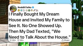 I Finally Bought My Dream House and Invited My Family to See It. No One Showed Up. Then...