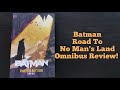 Batman Road To No Man's Land Omnibus Review