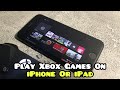 How To Play Xbox Games On iPhone / iPad!