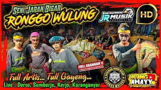 FULL ARTIS‼️KOLABORASI JARANAN‼️ FULL PENONTON‼️ RONGGO WULUNG FEAT JR MUSIK || DERSO, KERJO, KRA.