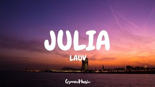 Lauv - Julia (Lyrics)