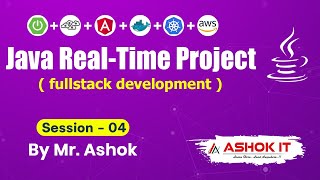 Java Realtime Project By Mr. Ashok | Session - 04 | Ashok IT