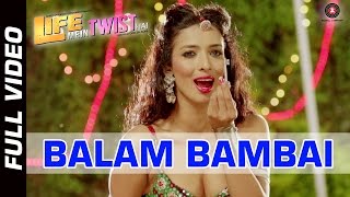 Balam Bambai Official Video | Life Mein Twist Hai | Heena Panchali