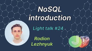 Java programming: NoSQL databases. MJC Light talk №24
