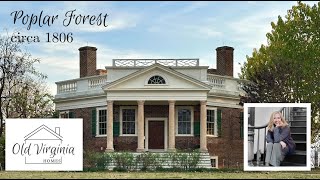 Historic House Tour: Poplar Forest - circa 1806