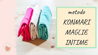 METODO KONMARI - COME PIEGARE MAGLIE INTIME e CANOTTIERE | Organizza con Dany