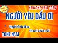 Karaoke Người Yêu Dấu Ơi Tone Nam | Nam Trân