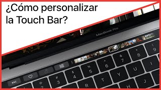 ¿Cómo personalizar la Touch Bar de tu Mac?