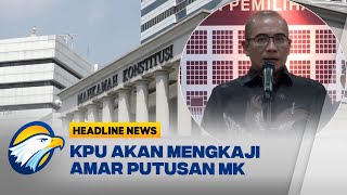 Putusan MK, KPU Akan Sesuaikan PKPU