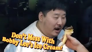 Don't Mess With Bobby Lee's Ice Cream!
