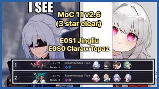 MoC11 (3 star clear) ft. E0S1 Jingliu \u0026 E0S0 Clara x Topaz | Honkai: Star Rail