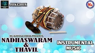 Nadhaswaram and Thavil  | Instrumental Music | Instrumental Audio Jukebox