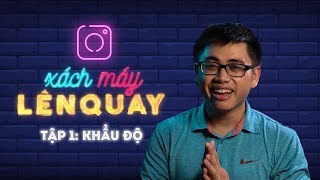 HLP ● Tập 1: Khẩu độ là gì / Aperture ● Xách máy lên quay ● Học Làm Phim