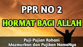 HORMAT BAGI ALLAH - PPR NO 2 | Cover by Puji Pujian Rohani