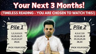 (TIMELESS)Pick Your DOB(जन्म-तिथि)Next 3 Months:Prepare for a WAVE OF BLESSINGS! Tarot Card Reading