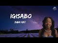 Zuba Ray - Igisabo (lyrics video)