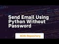 send email using python without password
