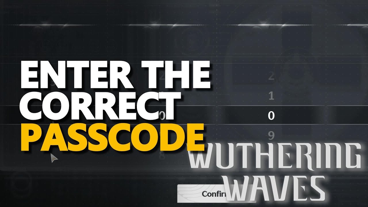 Enter The Correct Passcode Wuthering Waves Youtube