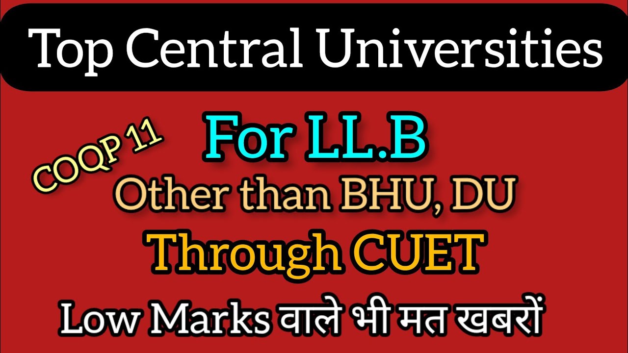 CUET PG Top Universities For LL.B | CUET Top University | Top Law ...