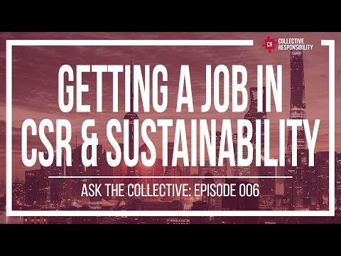 How to start your career in sustainability or CSR | #AskTheCollective, Episode 006