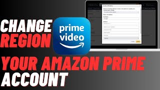 How To Change Region In Amazon Prime | Easily Change Country