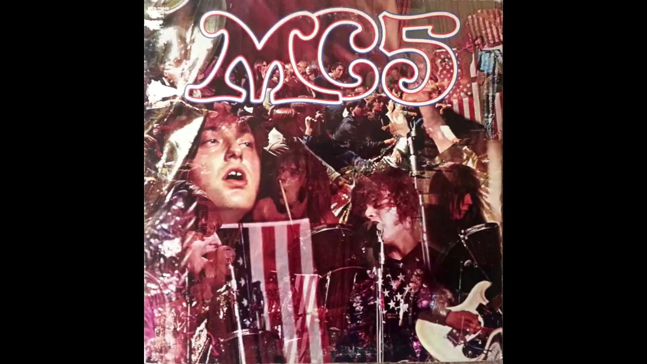 MC5 - Kick Out The Jams (1968) Live - YouTube