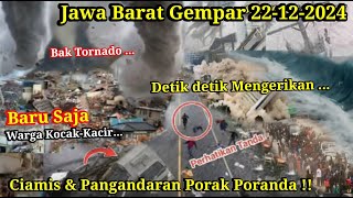 JABAR GEMPAR 22-12-2024! DETIK-DETIK BAK TORNADO SAPU KOTA CIAMIS \u0026 PANGANDARAN JAWA BARAT HARI INI