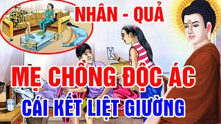 Nhân Quả Hay 2024, MẸ CHỒNG ĐỘC ÁC BỊ QUẢ BÁO LIỆT GIƯỜNG _ Gieo Nhân Gặt Quả | Nhân Quả Không Sai