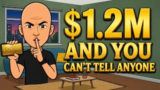 You Win $1.2M Overnight — But You Can't Tell Anyone