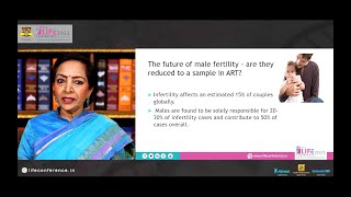 Future of Male Fertility | Signature Series by Dr. Kamini Rao | Life conference 2021 | 21.02.2021