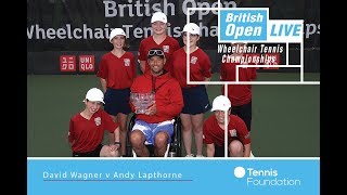 David Wagner v Andy Lapthorne | QS FINAL | British Open Wheelchair Tennis 2017