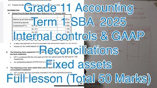 Grade 11 Accounting Term 1 | SBA Test project | Reconciliation | Internal controls \u0026 Fixed assets