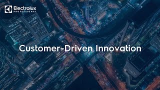 Customer-Driven Innovation | Electrolux Professional