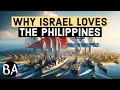 Why Israel Loves The Philippines