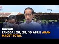 Jumlah Pemudik Lebaran Membludak, Jokowi Cemas Terjadi Kemacetan