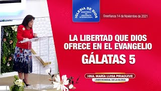 La libertad que Dios ofrece en el Evangelio, Gálatas 5, Hna María Luisa Piraquive, 14 noviembre 2021