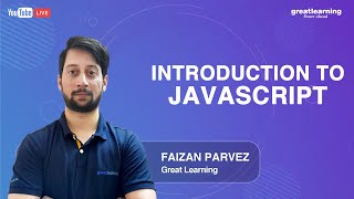 Introduction To JavaScript | JavaScript Tutorial for Beginners | Learn JavaScript | Great Learning