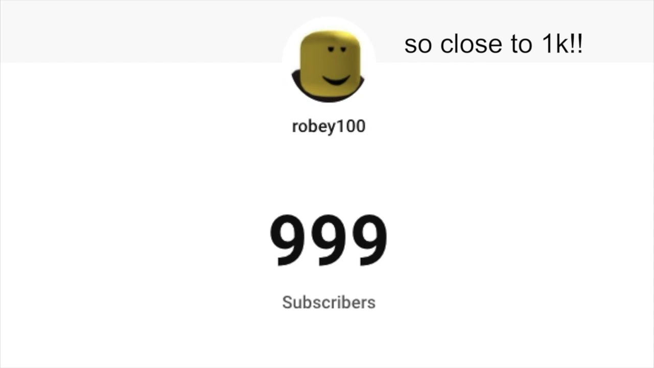 When 999 Subscribers Youtube