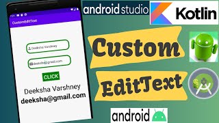 Custom EditText in Android | Kotlin | Beginners| Android Tutorial - Quick + Easy