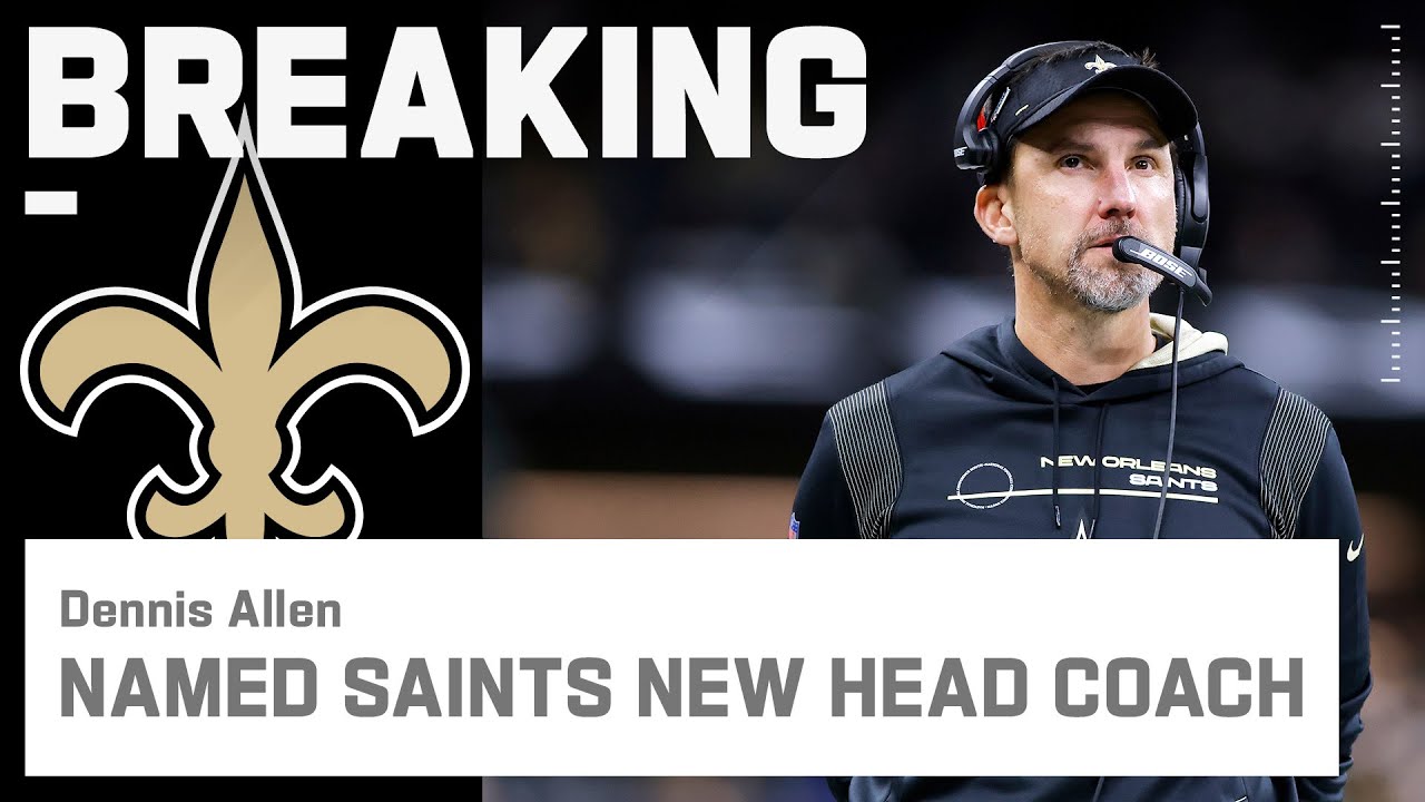 BREAKING NEWS: Dennis Allen Is The Saints New Head Coach - YouTube