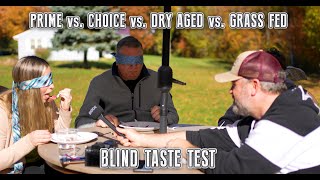 PRIME vs. CHOICE vs. DRY AGED vs. GRASS FED Steak | Blind Taste Test!